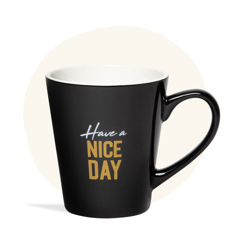 'Have A Nice Day' Mug