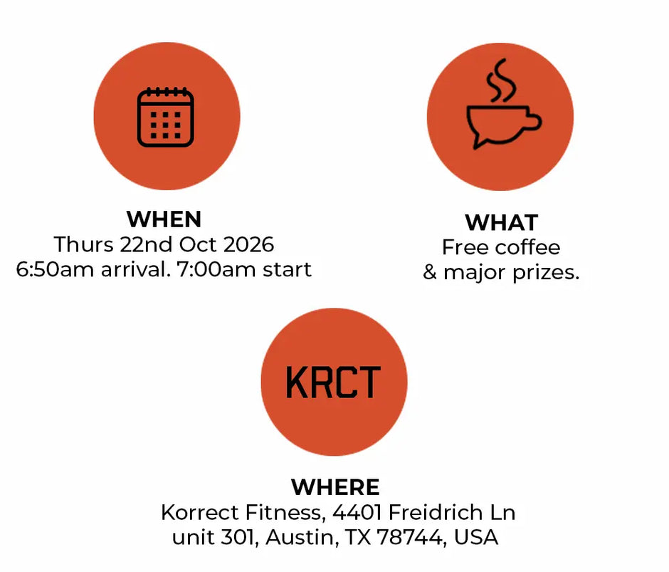 Thursday 22nd Oct, 6:50am arrival, Korrect Fitness, 4401 Freidrich Ln Unit 301, Austin TX