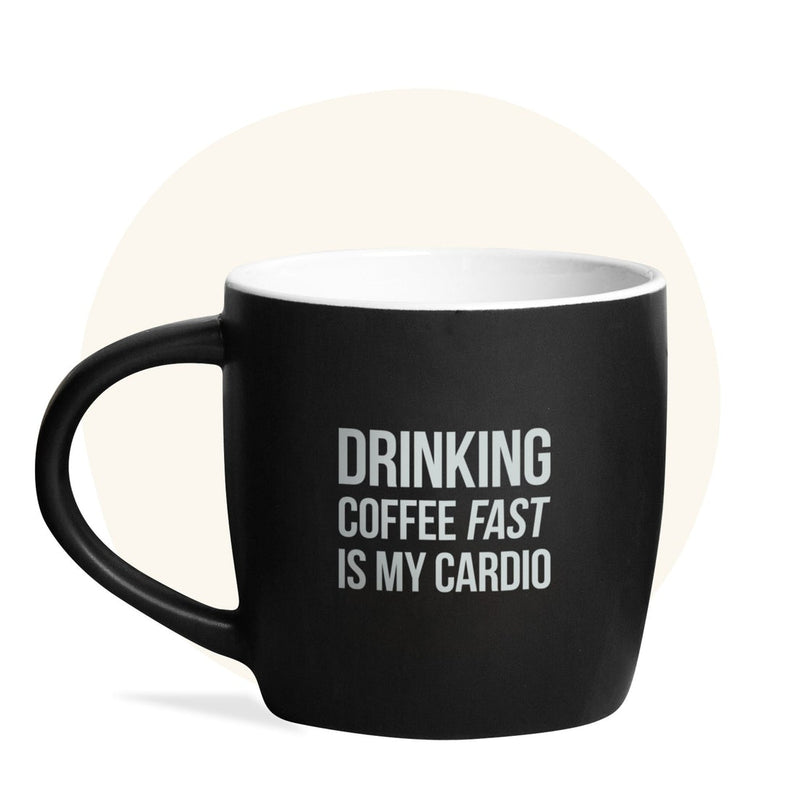 'Drinking Coffee Fast Is My Cardio' Mug